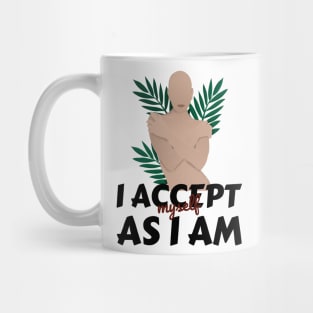 i accept me Mug